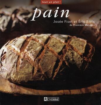 Couverture du livre « Pain » de Fiset/Blais aux éditions Editions De L'homme