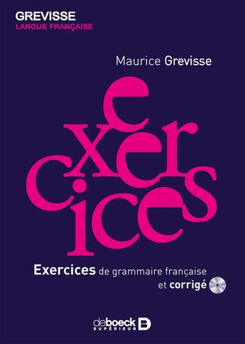 Couverture du livre « Grevisse : exercices de grammaire française » de Maurice Grevisse aux éditions De Boeck Superieur