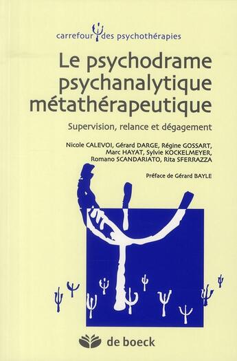 Couverture du livre « Psychodrame psychanalytique ; supervision, relance et dégagement » de Scandariato Romano aux éditions De Boeck Superieur