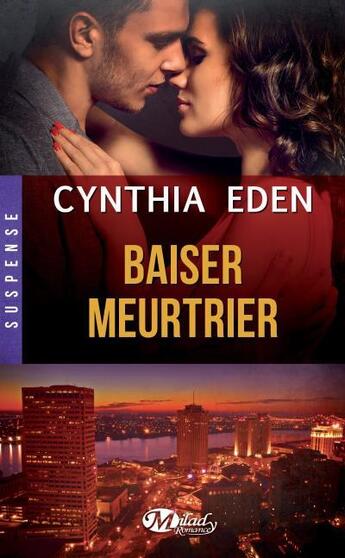 Couverture du livre « Baiser meurtrier » de Cynthia Eden aux éditions Milady