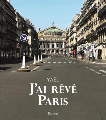 Couverture du livre « J'ai rêvé Paris » de Yael aux éditions Ramsay