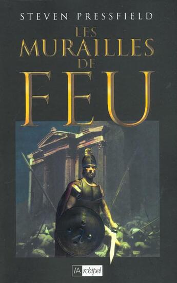 Couverture du livre « Les murailles de feu » de Pressfield-S aux éditions Archipel