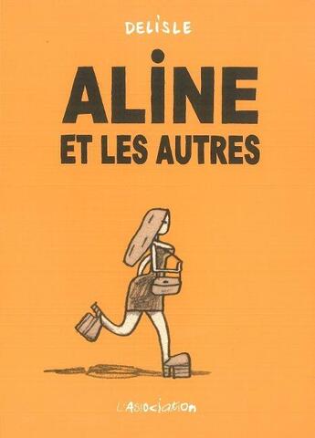Couverture du livre « Aline et les autres » de Guy Delisle aux éditions L'association