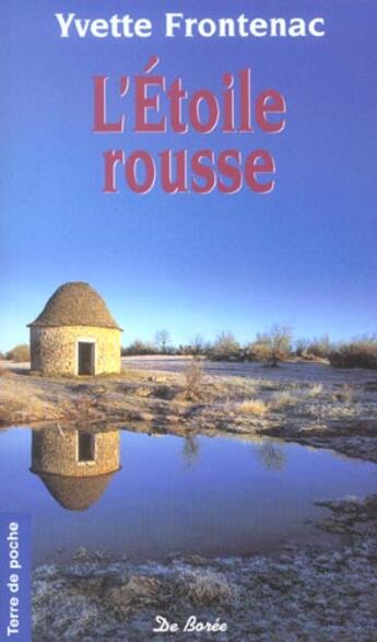 Couverture du livre « L'étoile rousse » de Yvette Frontenac aux éditions De Boree