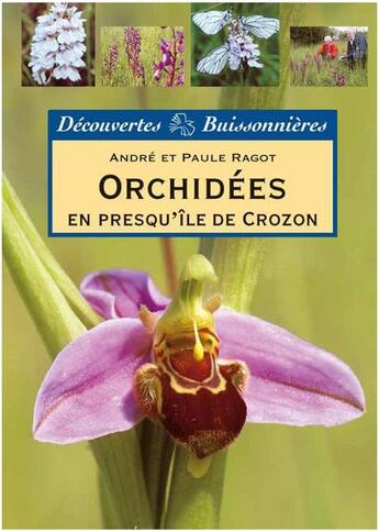 Couverture du livre « Orchidées en presqu'île de Crozon » de Paule Ragot et Andre Ragot aux éditions Buissonnieres