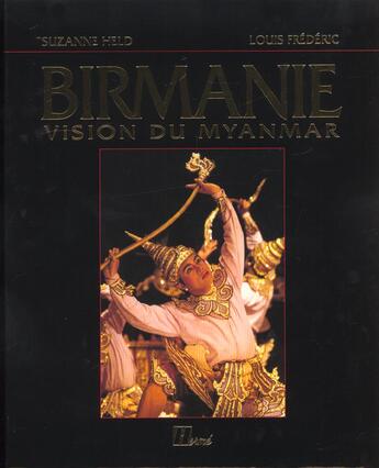 Couverture du livre « Birmanie ; vision du Myanmar » de Suzanne Held aux éditions La Martiniere