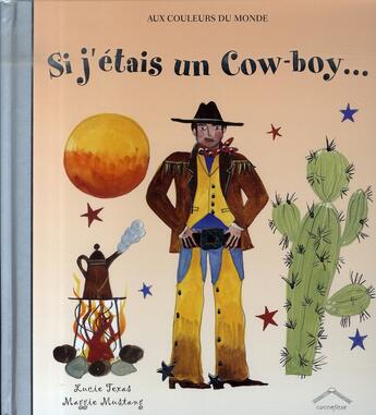 Couverture du livre « Si j'étais un cow-boy » de Texas L. aux éditions Circonflexe