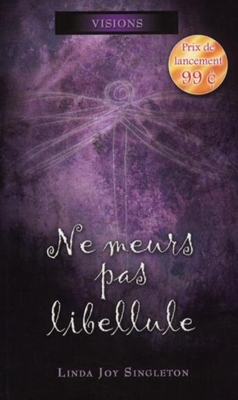 Couverture du livre « Ne meurs pas libellule » de Linda Joy Singleton aux éditions Ada