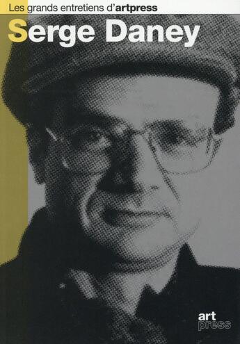 Couverture du livre « Serge Daney » de  aux éditions Art Press