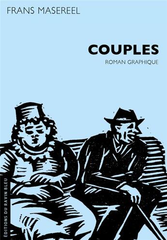 Couverture du livre « Couples » de Frans Masereel aux éditions Ravin Bleu
