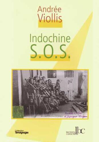 Couverture du livre « Indochine sos » de Andree Viollis aux éditions Les Bons Caracteres