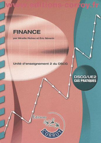 Couverture du livre « Finance. dscg/ue2 cas pratiques - enonces. unite d'enseignement 2 du dscg (poche » de Richez/Severin aux éditions Corroy