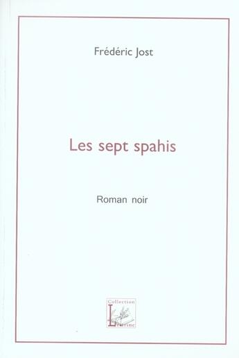 Couverture du livre « Les sept spahis » de Frédéric Jost aux éditions Demeter