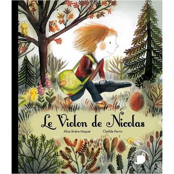 Couverture du livre « Le violon de Nicolas » de Alice Briere-Haquet et Clotilde Perrin aux éditions Feuilles De Menthe