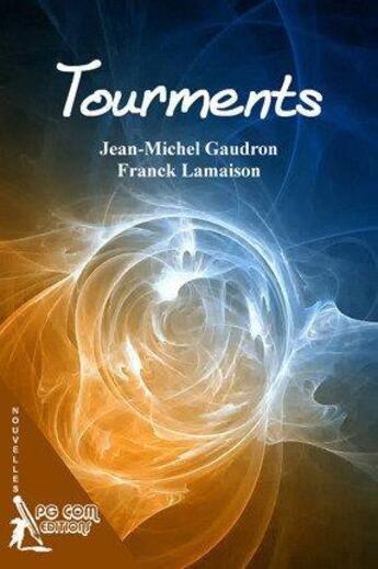 Couverture du livre « Tourments » de  aux éditions Pgcom