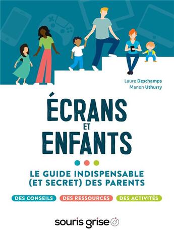 Couverture du livre « Ecrans et enfants - le guide indispensable (et secret) des parents - illustrations, couleur » de Deschamps/Uthurry aux éditions Books On Demand