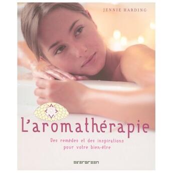 Couverture du livre « Aromathérapie ; des remèdes et des inspirations pour votre bien-être » de Jennie Harding aux éditions Taschen