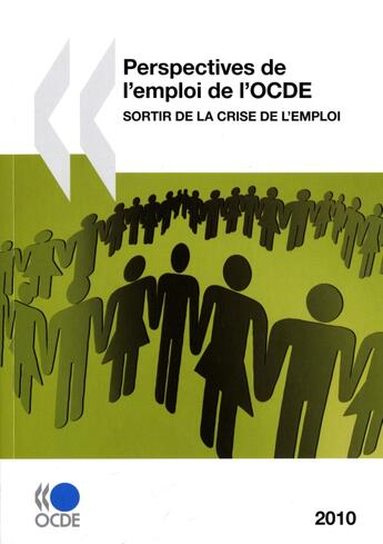 Couverture du livre « Perspectives de l'emploi de l'OCDE ; sortir de la crise de l'emploi » de  aux éditions Ocde