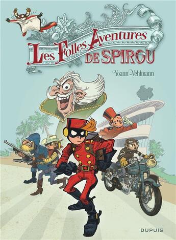 Couverture du livre « Spirou et Fantasio Hors-Série Tome 5 : les folles aventures » de Fabien Vehlmann aux éditions Dupuis