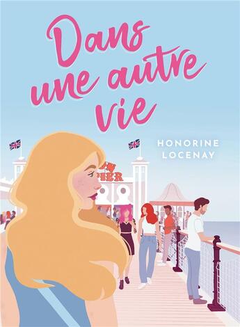 Couverture du livre « Dans Une Autre Vie » de Honorine Locenay aux éditions Bookelis