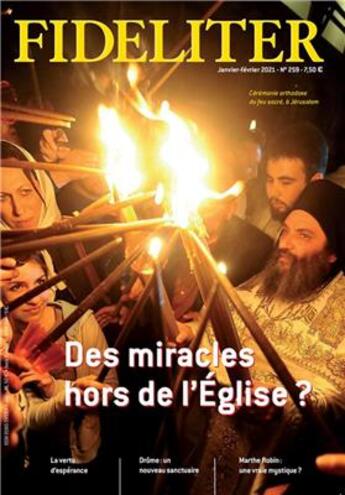 Couverture du livre « Fideliter t.259 ; des miracles hors de l'Eglise ? janvier-février 2021 » de Benoit De Jorna et Thierry De Gaudray aux éditions Clovis