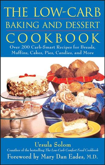 Couverture du livre « The Low-Carb Baking and Dessert Cookbook » de Solom Ursula aux éditions Houghton Mifflin Harcourt