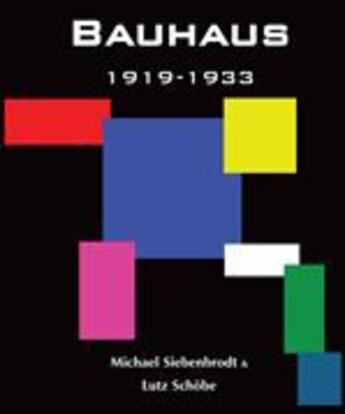 Couverture du livre « Bauhaus » de Michael Siebenbrodt aux éditions Parkstone International