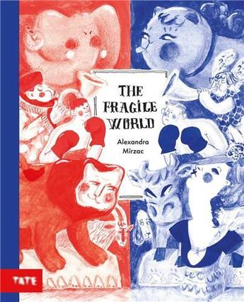 Couverture du livre « The fragile world /anglais » de Mirzac Alexandra aux éditions Tate Gallery