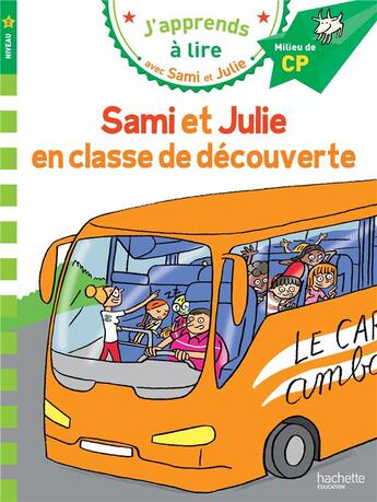 Couverture du livre « J'apprends à lire avec Sami et Julie : en classe de découverte » de Therese Bonte et Sandra Lebrun aux éditions Hachette Education