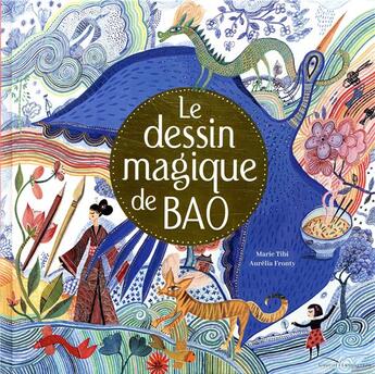 Couverture du livre « Le dessin magique de bao » de Tibi/Fronty aux éditions Gautier Languereau