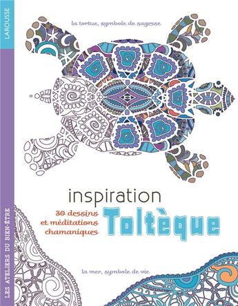 Couverture du livre « Inspiration toltèque » de  aux éditions Larousse