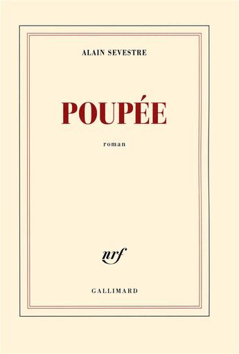 Couverture du livre « Poupée » de Alain Sevestre aux éditions Gallimard