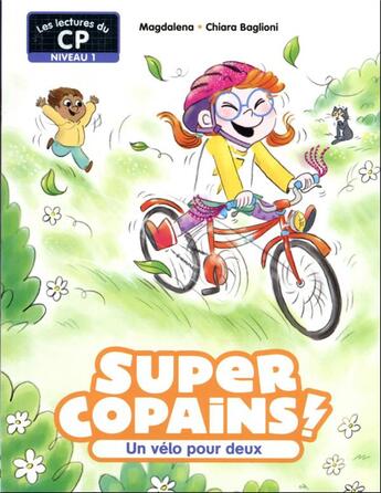 Couverture du livre « Super Copains ! Tome 3 : Un vélo pour deux » de Magdalena et Chiara Baglioni aux éditions Pere Castor