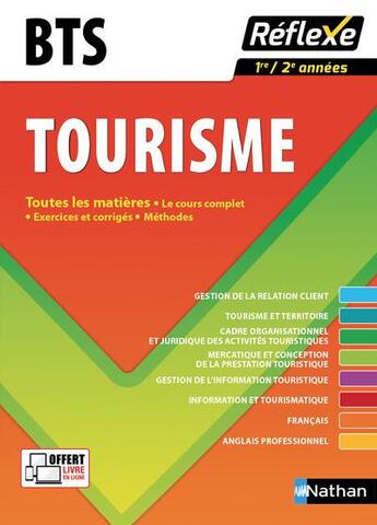 Couverture du livre « REFLEXE BTS t.21 ; tourisme ; toutes les matières ; 1re ; 2e années (édition 2017) » de  aux éditions Nathan