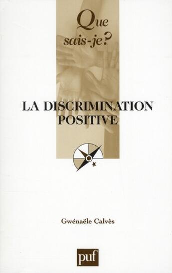 Couverture du livre « La discrimination positive (2e édition) » de Gwenaele Calves aux éditions Que Sais-je ?