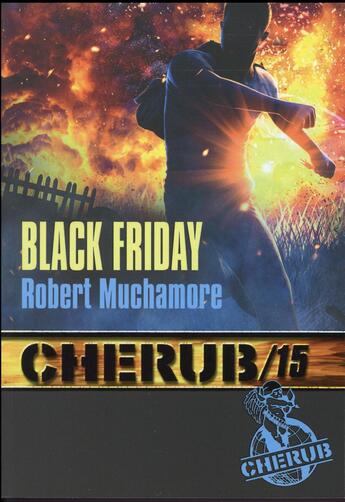 Couverture du livre « Cherub t.15 ; black friday » de Robert Muchamore aux éditions Casterman