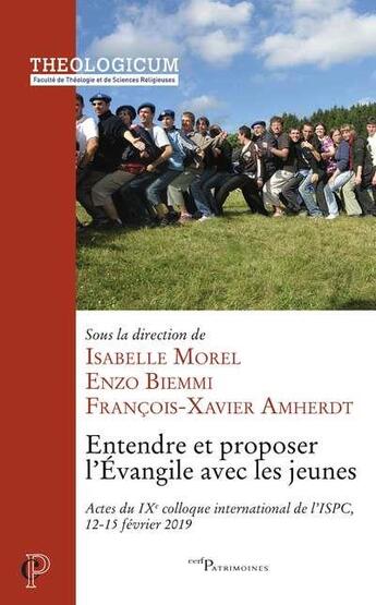 Couverture du livre « Entendre et proposer l'Evangile avec les jeunes » de Francois-Xavier Amherdt et Enzo Biemmi et Isabelle Morel et Collectif aux éditions Cerf