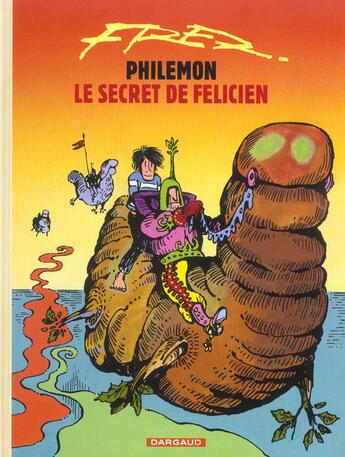 Couverture du livre « Philémon Tome 13 : le secret de Félicien » de Fred aux éditions Dargaud