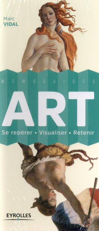 Couverture du livre « Art ; se repérer ; visualiser ; retenir » de Marc Vidal aux éditions Eyrolles