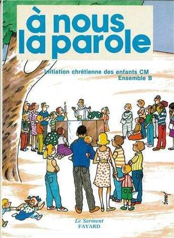 Couverture du livre « A nous la parole/cm2 - inititation chretienne des enfants du cm2 » de  aux éditions Jubile