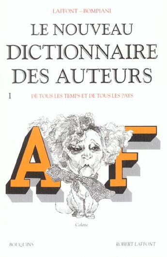 Couverture du livre « Nouveau dictionnaire des auteurs t.1 » de  aux éditions Bouquins