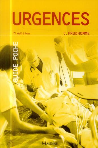 Couverture du livre « Urgences, 7e ed. » de Christophe Prudhomme aux éditions Maloine