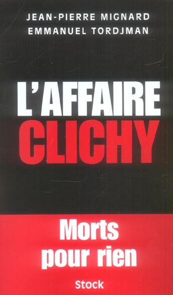 Couverture du livre « L'affaire Clichy ; morts pour rien » de Emmanuel Tordjman et Jean-Pierre Mignard aux éditions Stock