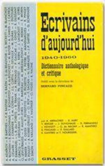 Couverture du livre « Écrivains d'aujourd'hui 1940-1960 » de Bernard Pingaud aux éditions Grasset Et Fasquelle