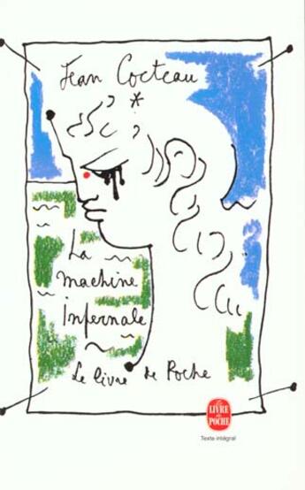 Couverture du livre « La machine infernale » de Jean Cocteau aux éditions Le Livre De Poche