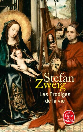 Couverture du livre « Les prodiges de la vie » de Stefan Zweig aux éditions Le Livre De Poche