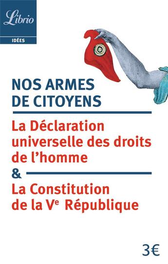 Couverture du livre « Nos armes de citoyens ; la déclaration universelle des droits de l'homme et la Contitution de la Ve République » de  aux éditions J'ai Lu