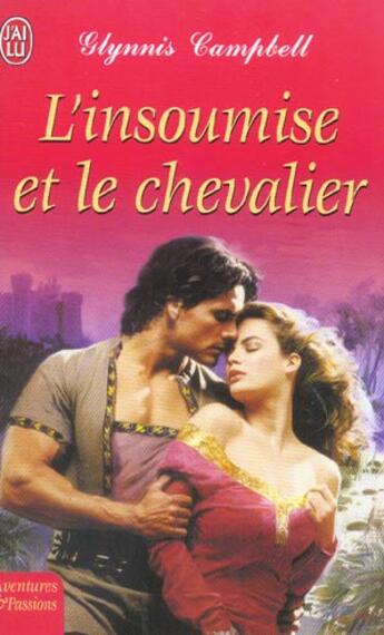 Couverture du livre « L'insoumise et le chevalier » de Glynnis Campbell aux éditions J'ai Lu