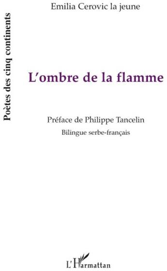 Couverture du livre « L4ombre de la flamme » de Emilia Cerovic La Jeune aux éditions L'harmattan