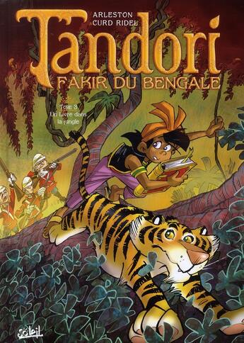 Couverture du livre « Tandori Tome 3 ; un livre dans la jungle » de Curd Ridel et Christophe Arleston aux éditions Soleil